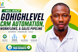 build gohighlevel CRM automation, workflows, and sales pipeline