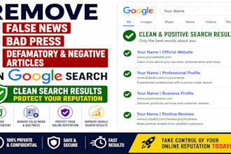 remove false news, bad press and defamatory negative articles on google search