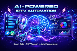 build ai automated iptv management system with bot integration and smart panel