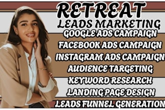retreat marketing retreat ads wellness retreat ads event retreat marketing leads