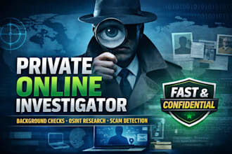 conduct online investigation, background check and digital footprint analysis