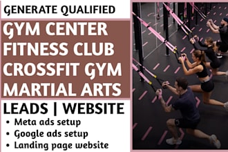 generate gym, fitness center, crossfit gym, martial arts leads and build website