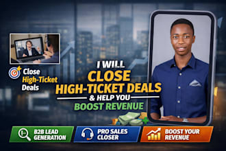 be your expert sales closer for high ticket clients