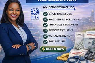 fix irs problem back tax issues remove tax liens reduce tax penalties tax debt