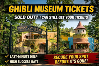 gurantee and secure sold out ghibli museum tickets for your travel dates