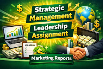 write research essay on business management, marketing reports, strategic assign