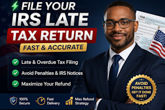 file your irs late tax return fast and avoid penalties