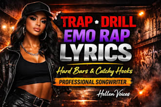 write trap drill melodic emo love rap lyrics custom rap song drill rap singer