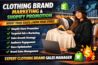 clothing brand marketing shopify store promotion clothing brand sales manager