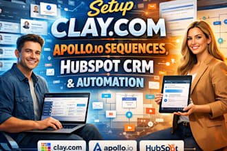 setup clay com, apollo io sequences, hubspot crm workflows, and automation