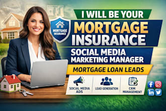 be your mortgage insurance social media marketing manager mortgage loan leads