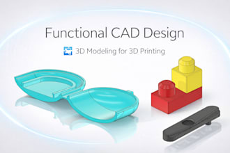 design and 3d model functional, manufacturable 3d parts