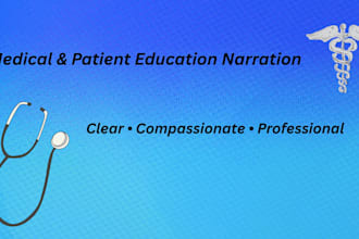 record clear, compassionate medical narration and patient education voiceovers