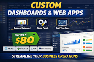 build a custom dashboard and web apps