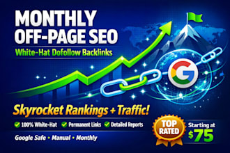 provide monthly offpage SEO service with whitehat dofollow backlinks