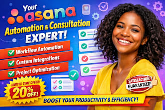 be your asana consultant, setup asana project management boards with automations