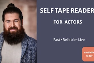 be your self tape reader for acting auditions and callbacks