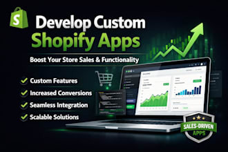 develop a custom shopify app to boost your store sales and functionality