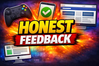 honest first impressions of your game, app, or website