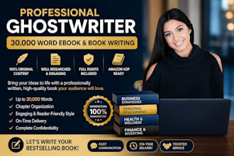 ghostwrite 30,000 words ebook as ghost book writer, and ghost ebook writer