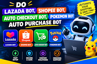 do lazada bot, shopee bot, auto checkout bot, pokemon bot auto purchase bot