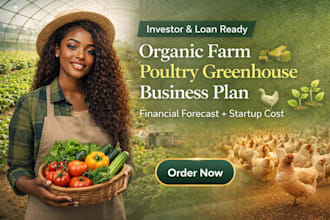 create an organic poultry farm greenhouse farming business plan and startup plan