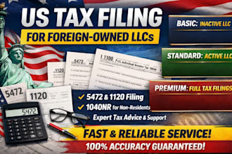 do file USA tax return for foreign owned llc 5472 1120 1040nr fast