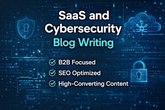 write high converting saas and cybersecurity blog posts for b2b companies