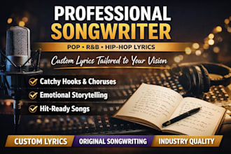 write custom song lyrics, topline and melody as a professional songwriter