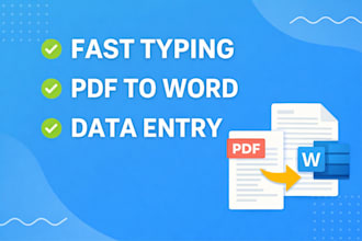 do fast typing, PDF to word, data entry