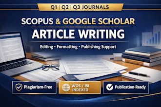 do scopus, google scholar article writing and  publishing on q1 q2 q3 journal