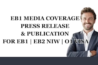 write and publish eb1, media coverage press release for visa