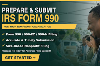 prepare and submit form 990, 990 ez, or 990 n for your nonprofit organization