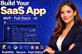 build saas web application, mvp, ai app full stack developer