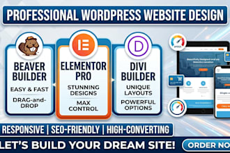 design responsive wordpress website with beaver builder, elementor or divi