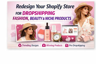 redesign your shopify store for dropshipping fashion beauty and niche products