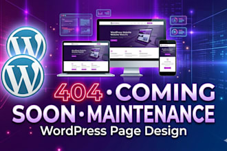 design wordpress 404 page, coming soon or maintenance page