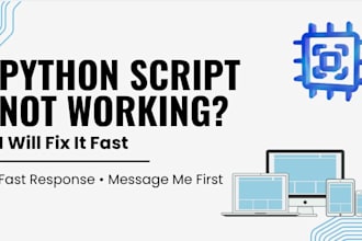 fix your python script errors, bugs, or automation issues fast