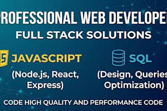 develop professional web applications using js and sql