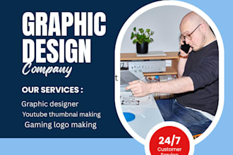 do graphic designing, thumbnail logo making, gaming thumbnail