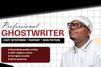 ghostwrite your cozy mystery ebook fantasy novel or non fiction book ebookwrite