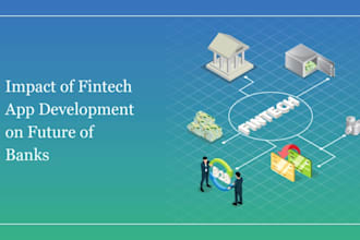 develop a secure custom fintech, mobile banking, wallet, and neobank app