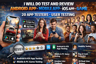 test and review android app mobile app ios app game 20 app testers user testing