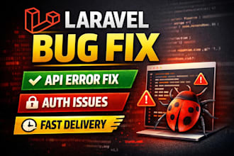 fix laravel bugs, API errors, authentication and backend issues fast