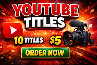 write viral youtube titles to increase your views fast