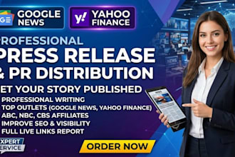 write press release and do PR distribution to google news yahoo finance