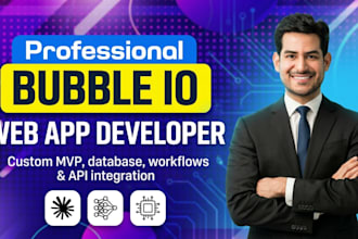 develop a custom bubble io web app with database, workflows and api integration