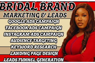 bridal brand marketing bridal brand ads bridal brand leads wedding dress ads fb