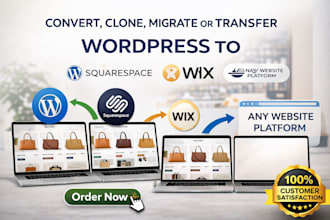 convert, clone, migrate or transfer wordpress to squarespace, wix website