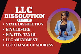 do dissolve llc, amend, reinstate, address change, close ein